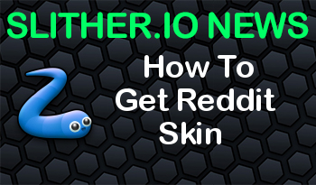 Slither.io | How To Get Reddit Skin